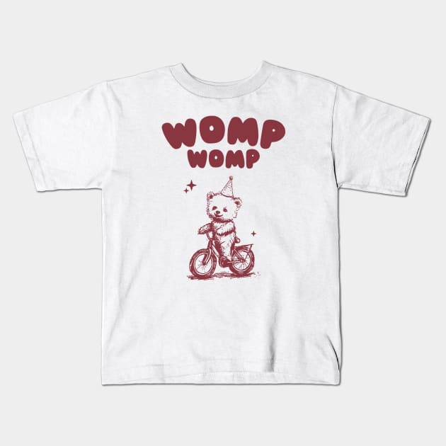 Womp Womp Funny Retro Shirt, Funny Meme Bear Kids T-Shirt by ILOVEY2K